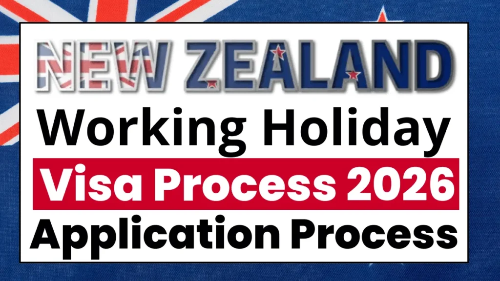 New Zealand Working Holiday Visa Feb 2026: Step by Step Application Process